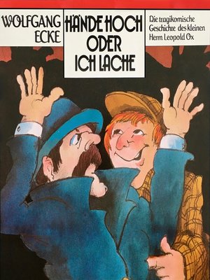 cover image of Wolfgang Ecke, Hände hoch oder ich lache